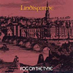 Lindisfarne : Fog on the Tyne